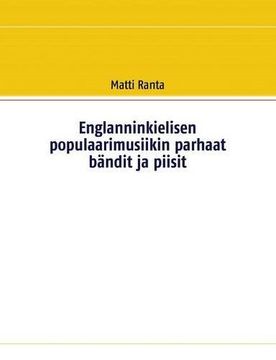 portada Englanninkielisen Populaarimusiikin Parhaat Bandit Ja Piisit (Finnish Edition)