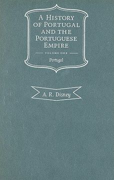 portada A History of Portugal and the Portuguese Empire 2 Volume Hardback Set: A History of Portugal and the Portuguese Empire: From Beginnings to 1807: Volume 1 (en Inglés)