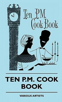 portada ten p.m. cook book (en Inglés)