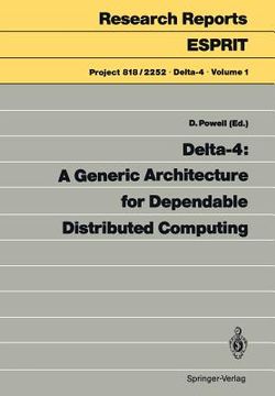 portada delta-4: a generic architecture for dependable distributed computing (en Inglés)