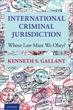 portada International Criminal Jurisdiction: Whose law Must we Obey? (en Inglés)