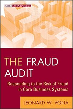 portada The Fraud Audit: Responding to the Risk of Fraud in Core Business Systems (en Inglés)