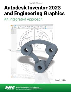 portada Autodesk Inventor 2023 and Engineering Graphics: An Integrated Approach (en Inglés)