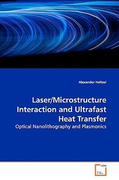 portada laser/microstructure interaction and ultrafast heat transfer (en Inglés)