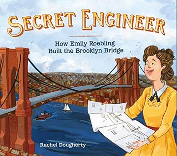 portada Secret Engineer: How Emily Roebling Built the Brooklyn Bridge (en Inglés)