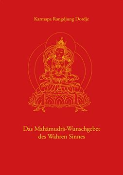 portada Das Mahamudra-Wunschgebet des Wahren Sinnes (en Alemán)