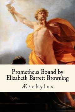 portada Prometheus Bound, by Elizabeth Barrett Browning (en Inglés)