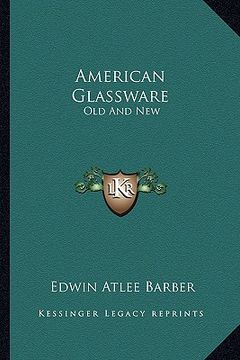 portada american glassware: old and new (en Inglés)