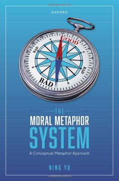 portada The Moral Metaphor System: A Conceptual Metaphor Approach (en Inglés)