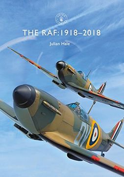 portada The RAF: 1918–2018 (Shire Library) (en Inglés)