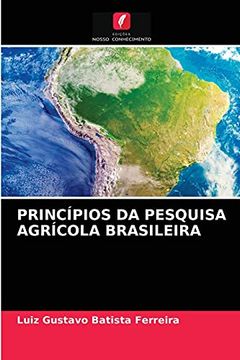 portada Princípios da Pesquisa Agrícola Brasileira (en Portugués)