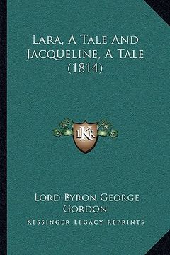 portada lara, a tale and jacqueline, a tale (1814)