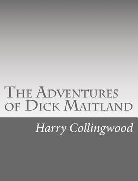 portada The Adventures of Dick Maitland (en Inglés)