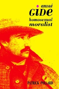 portada Andre Gide: The Homosexual Moralist (en Inglés)
