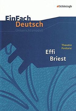 portada Einfach Deutsch Unterrichtsmodelle: Theodor Fontane: Effi Briest: Gymnasiale Oberstufe (in German)