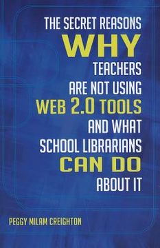 portada the secret reasons why teachers are not using web 2.0 tools and what school librarians can do about it
