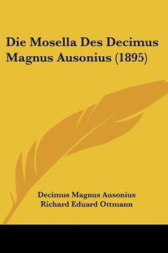 portada die mosella des decimus magnus ausonius (1895) (en Inglés)
