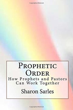 portada Prophetic Order: How prophets and pastors can work together