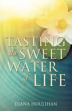 portada tasting the sweet water of life (in English)