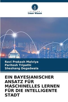 portada Ein Bayesianischer Ansatz Für Maschinelles Lernen Für Die Intelligente Stadt (en Alemán)