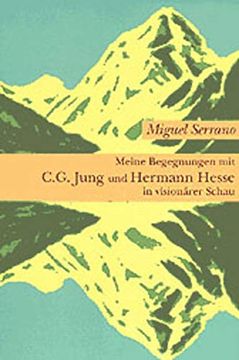 portada Meine Begegnungen mit c. G. Jung und Hermann Hesse in Visionärer Schau. 