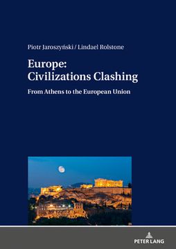 portada Europe: Civilizations Clashing; From Athens to the European Union 