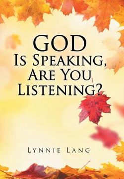portada God Is Speaking, Are You Listening? (en Inglés)