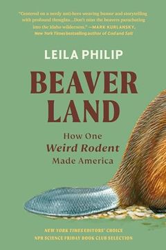 portada Beaverland: How one Weird Rodent Made America (en Inglés)