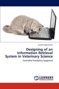 portada designing of an information retrieval system in veterinary science (en Inglés)