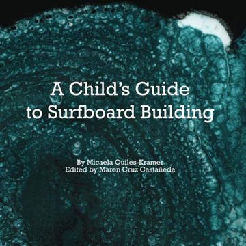 portada A Child's Guide to Surfboard Building. (en Inglés)
