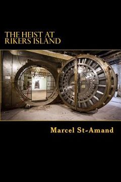 portada The heist at Rikers Island (in English)