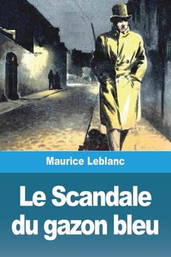 portada Le Scandale du gazon bleu (en Francés)
