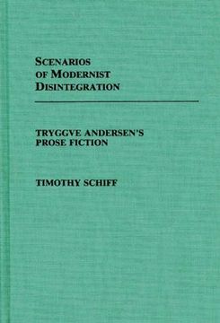 portada scenarios of modernist disintegration: tryggve andersen's prose fiction