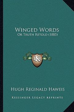 portada winged words: or truth retold (1885) (en Inglés)