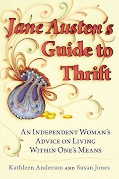 portada Jane Austen's Guide to Thrift: An Independent Woman's Advice on Living Within One's Means (en Inglés)