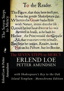 portada The Seven Steps to Mercy: With Shakespeare'S key to the oak Island Templum - Monochrome Edition (in English)