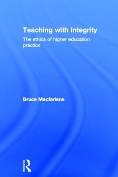 portada Teaching With Integrity: The Ethics of Higher Education Practice (en Inglés)