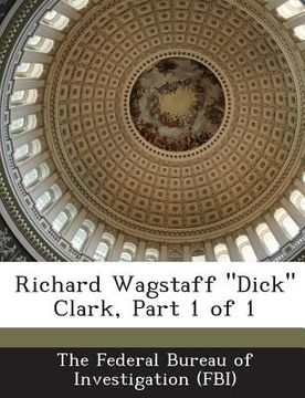 portada Richard Wagstaff Dick Clark, Part 1 of 1 (en Inglés)