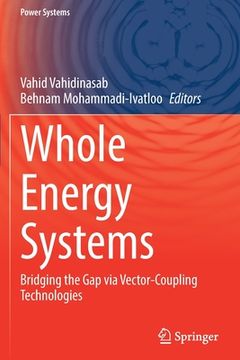 portada Whole Energy Systems: Bridging the Gap Via Vector-Coupling Technologies (en Inglés)