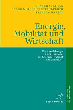 portada Energie, Mobilität und Wirtschaft: Die Auswirkungen Einer Ökosteuer auf Wirtschaft, Verkehr und Arbeit (en Alemán)
