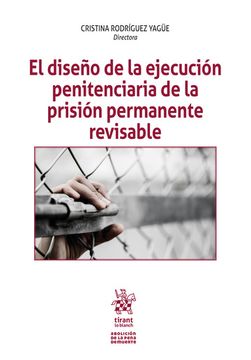 portada El Diseño de la Ejecucion Penitenciaria de la Prision Permanente Revisable (in Spanish)