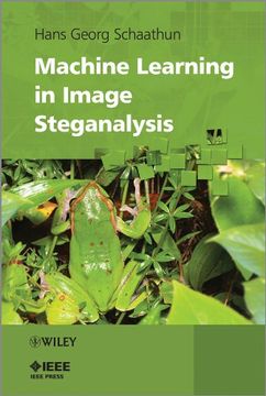 portada Machine Learning in Image Steganalysis (Wiley - Ieee) (en Inglés)