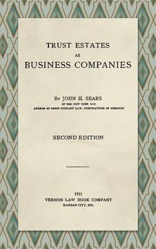 portada Trust Estates as Business Companies. Second Edition (1921) (en Inglés)