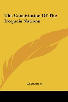 portada the constitution of the iroquois nations (in English)