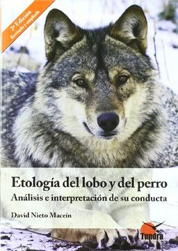 etologia del lobo y del perro (2.ª edición, revisada y ampliada)