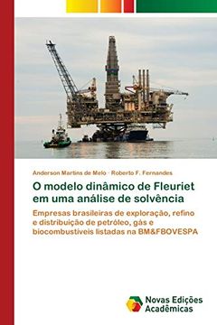 portada O Modelo Dinâmico de Fleuriet em uma Análise de Solvência: Empresas Brasileiras de Exploração, Refino e Distribuição de Petróleo, gás e Biocombustíveis Listadas na Bm&Fbovespa