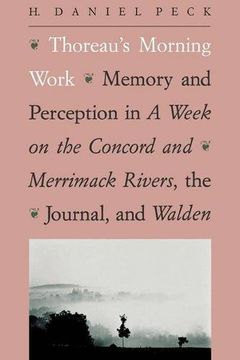 portada Thoreau's Morning Work: Memory and Perception in a Week on the Concord and Merrimack Rivers, the "Journal," and Walden (en Inglés)