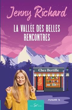 portada La vallée des belles rencontres - Tome 3: Chez Bertille (in French)