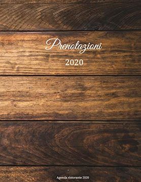 Libro Prenotazioni 2020 - Agenda Ristorante 2020: Libro di Prenotazione per  Ristoranti, Pizzeria, Bistrot De Gastronomy Ristoranti Libro Di  Preonotazione - Buscalibre