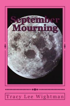 portada September Mourning: Fictional Historical Mystery and Eschatological Adventure (en Inglés)